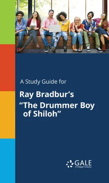 Get Yours A Study Guide for Ray Bradbur's "The Drummer Boy of Shiloh"