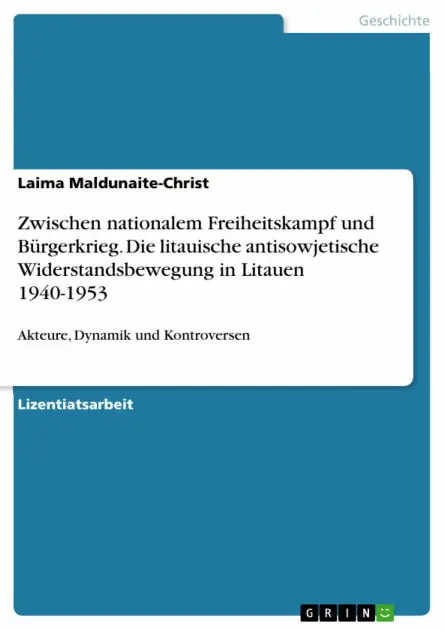 Zwischen nationalem Freiheitskampf und Bürgerkrieg. Die litauische antisowjetische Widerstandsbewegung in Litauen 1940-1953: Akteure, Dynamik und Kontroversen Bargain