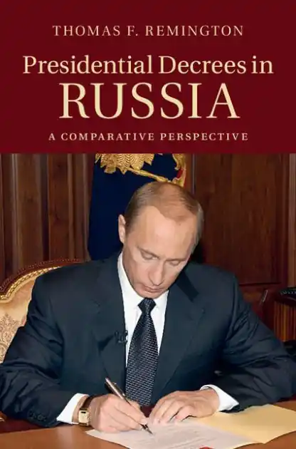 Presidential Decrees in Russia: A Comparative Perspective Exclusive