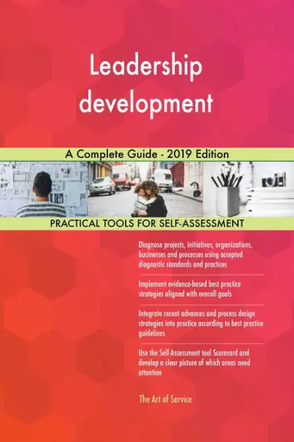 Hot Picks Leadership development A Complete Guide - 2019 Edition