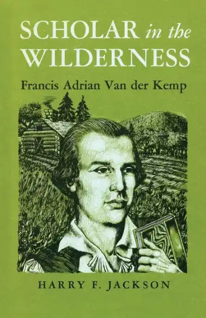 Trending Scholar in the Wilderness: Francis Adrian Van der Kemp