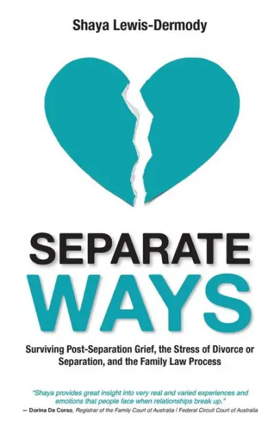 Price Cut Separate Ways: Surviving Post-Separation Grief, the Stress of Divorce or Separation, and the Family Law Process