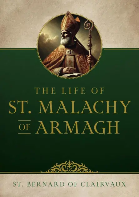 The Life of Saint Malachy of Armagh Last Chance
