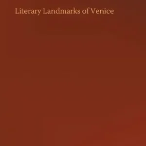 Brand New Literary Landmarks of Venice