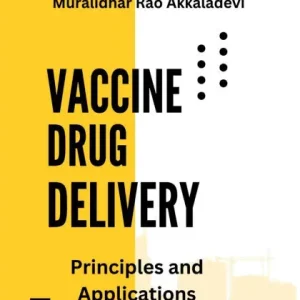 Buy Today Vaccine Drug Delivery: Principles and Applications