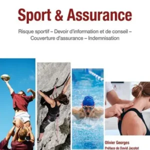 Sport et assurance: Risque sportif - Devoir d'information et de conseil - Couverture d'assurance - Indemnisation Worldwide Shipping
