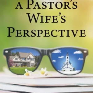 New Arrival From a Pastor's Wife's Perspective