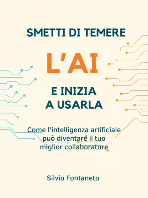 No Minimum Order SMETTI DI TEMERE L' AI E INIZIA A USARLA: Come l'intelligenza artificiale può diventare il tuo miglior collaboratore