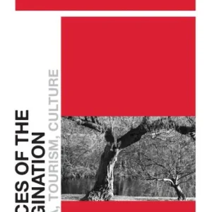 Places of the Imagination: Media, Tourism, Culture Get Yours