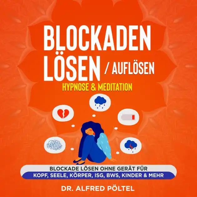 While Supplies Last Blockaden lösen / auflösen - Hypnose & Meditation: Blockade lösen ohne Gerät für Kopf, Seele, Körper, ISG, BWS, Kinder & mehr