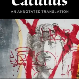 Express Delivery The Poems of Catullus: An Annotated Translation