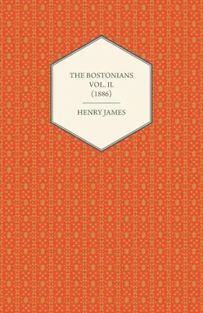 Fan Favorite The Bostonians Vol. II. (1886)