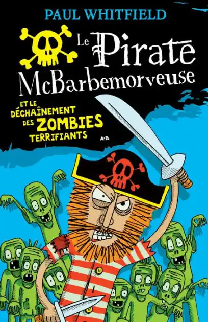 Le pirate McBarbemorveuse et le déchaînement des zombies terrifiants Clearance