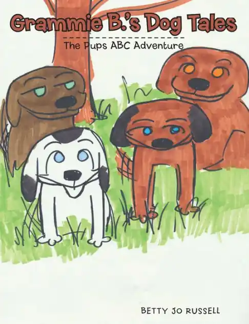 Special Offer Grammie B.'S Dog Tales: The Pups Abc Adventure