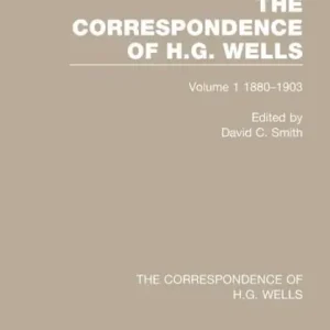 The Correspondence of H.G. Wells: Volume 1 1880-1903 Limited Edition