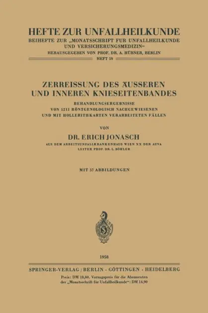 Zerreissung des �usseren und Inneren Knieseitenbandes: Behandlungsergebnisse von 1211 R�ntgenologisch Nachgewiesenen und mit Hollerithkarten Verarbeiteten F�llen Seasonal Sale