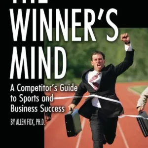 Affordable The Winner's Mind: A Competitor's Guide to Sports and Business Success