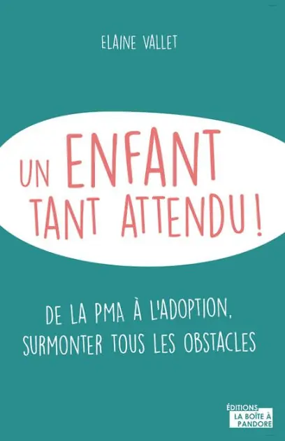 Direct From Factory Un enfant tant attendu: De la PMA à l'adoption, surmonter tous les obstacles