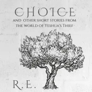 Abigail's Choice and Other Short Stories (Yeshua's Thief) Fresh Stock