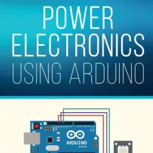 Power Electronics using Arduino Money Back Guarantee