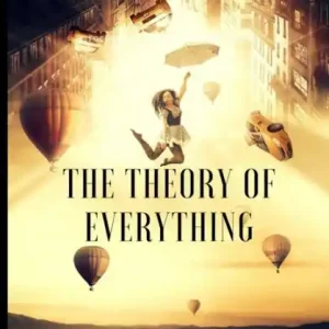 Last Chance The Theory of Everything: Secret Formulas of the Upanishads to Wealth, Love and Happiness