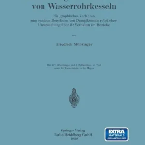 Exclusive Offer Berechnung und Verhalten von Wasserrohrkesseln: Ein graphisches Verfahren zum raschen Berechnen von Dampfkesseln nebst einer Untersuchung über ihr Verhalten im Betriebe