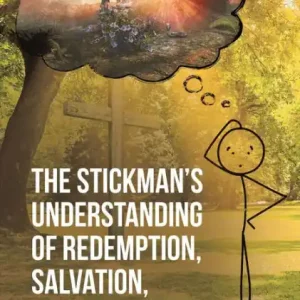 Fresh Stock The Stickman's Understanding of Redemption, Salvation, and Blessings