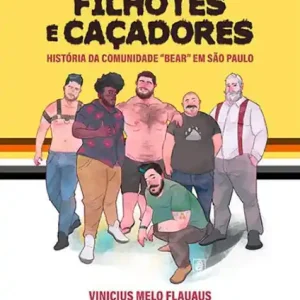 Wholesale Ursos, Filhotes e Caçadores: história da comunidade "Bear" em São Paulo