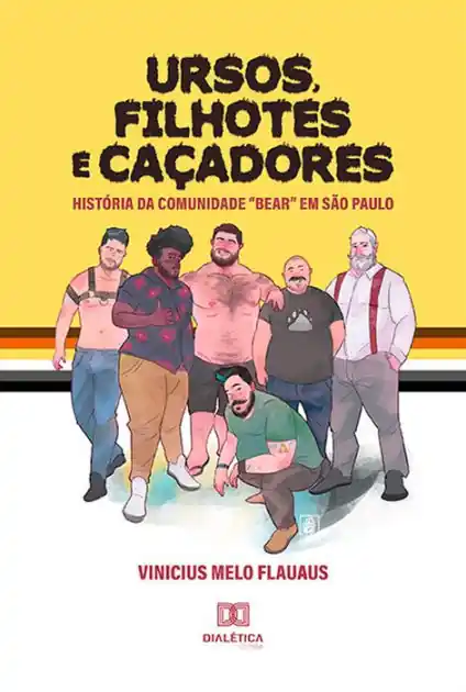 Wholesale Ursos, Filhotes e Caçadores: história da comunidade "Bear" em São Paulo