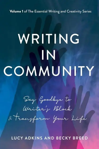 Writing in Community: Say Goodbye to Writer's Block & Transform Your Life Deal