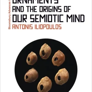 One Day Deal Early Body Ornaments and the Origins of our Semiotic Mind