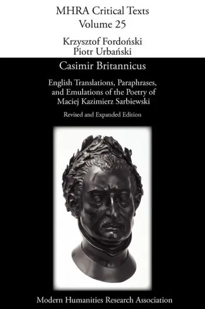 Express Delivery Casimir Britannicus. English Translations, Paraphrases, and Emulations of the Poetry of Maciej Kazimierz Sarbiewski. Revised and Expanded Edition.