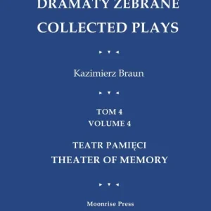 Dramaty Zebrane. Collected Plays. Tom 4. Volume 4. Teatr Pamięci. Theater of Memory Worldwide Shipping
