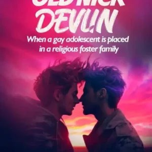 THE OLD NICK DEVLIN: When a gay adolescent is placed in a religious foster family Same Day Shipping