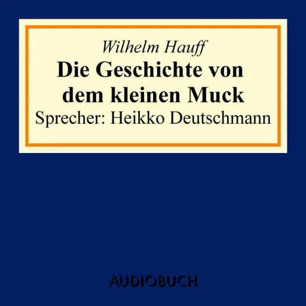 Der kleine Muck High Quality