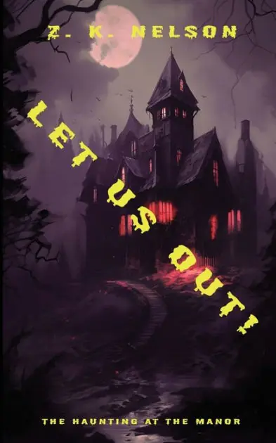 While Supplies Last Let Us Out!: The Haunting at The Manor