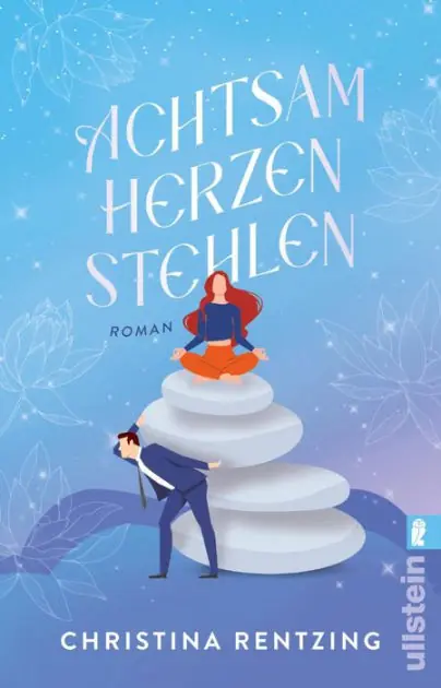 Worldwide Shipping Achtsam Herzen stehlen: Roman Sie lehrt Achtsamkeit. Er hat keine Zeit für den Quatsch ... Mit den Tropen Forced proximity & Enemies to lovers