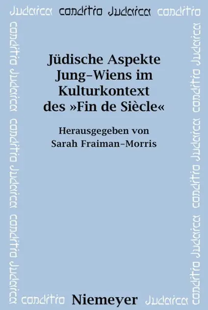 Top Rated Jüdische Aspekte Jung-Wiens im Kulturkontext des »Fin de Siècle«