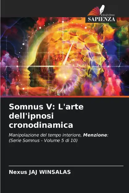 Hot Picks Somnus V: L'arte dell'ipnosi cronodinamica
