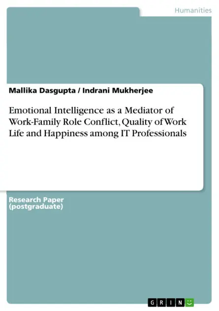 Emotional Intelligence as a Mediator of Work-Family Role Conflict, Quality of Work Life and Happiness among IT Professionals Certified