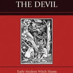 New Arrival The Path of the Devil: Early Modern Witch Hunts