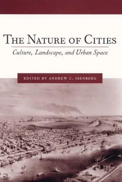 The Nature of Cities: Culture, Landscape, and Urban Space Warranty Included