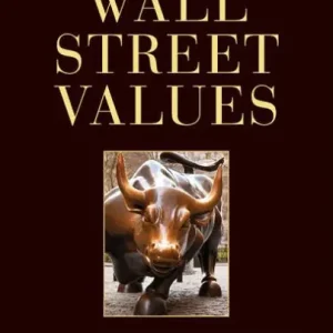 Wall Street Values: Business Ethics and the Global Financial Crisis Top Pick