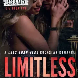 Hot Picks Limitless: A Less Than Zero Rockstar Romance