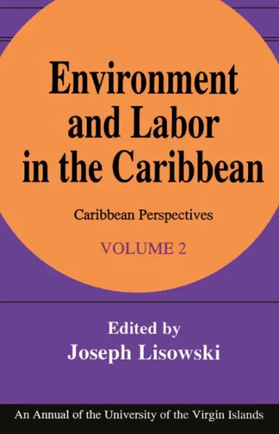 Limited Time Environment and Labor in the Caribbean