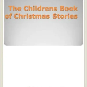 The Childrens Book of Christmas Stories Fan Favorite