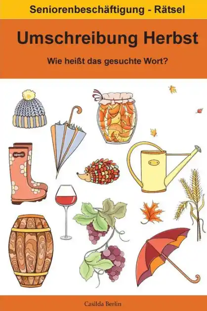 Reduced Price Umschreibung Herbst - Wie hei�t das gesuchte Wort?: Seniorenbesch�ftigung R�tsel