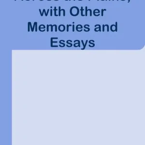 Across the Plains with Other Memories and Essays Handmade