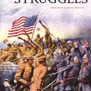 Original Freedom Struggles: African Americans and World War I