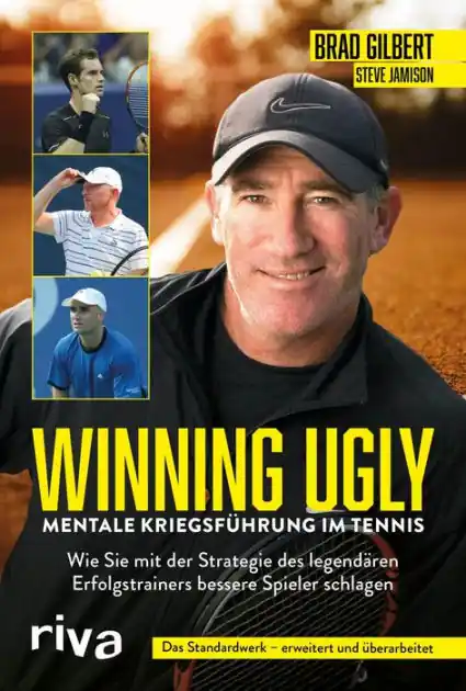 Cheap Winning Ugly - Mentale Kriegsführung im Tennis: Wie Sie mit der Strategie des legendären Erfolgstrainers bessere Spieler schlagen. Das Standardwerk - erweitert und überarbeitet